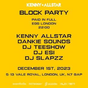 Kenny Allstar Presents : Block Party - Paid in full
