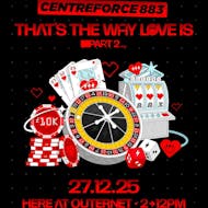 Centreforce Presents: That's The Way Love Is - Part 2 at HERE At Outernet