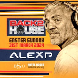Back2house Tickets | Hotel Bosco Surbiton  | Sun 31st March 2024 Lineup