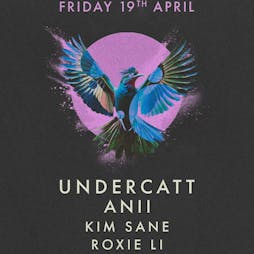 Undercatt, ANII Tickets | E1 Unit 2, 110 Pennington St, London E1W 2BB London  | Fri 19th April 2024 Lineup