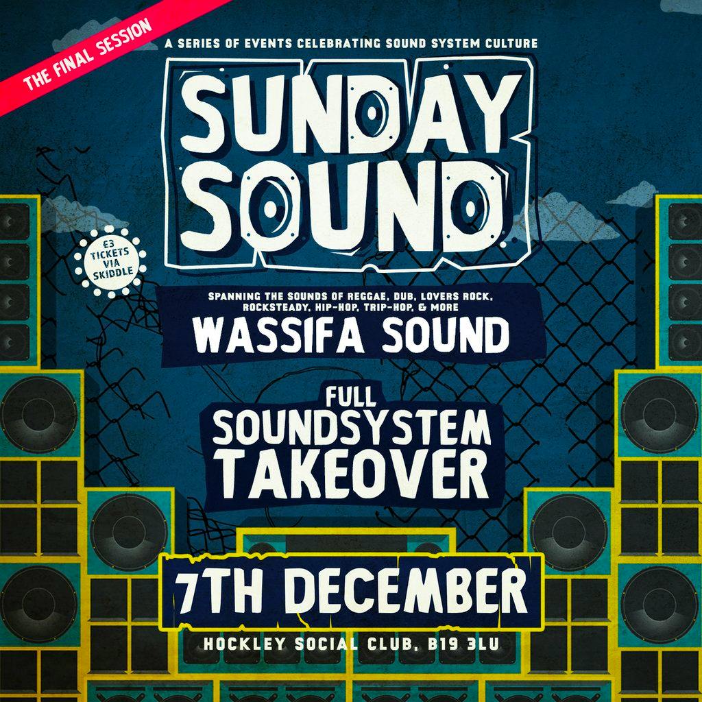 Sunday Sound: The Final Session (Ft: WASSIFA SOUND) at Hockley Social Club