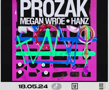 Hidden Presents: Prozak, Megan Wroe & Hanz