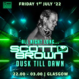 Scott Brown: Dusk Till Dawn Tickets | The Classic Grand Glasgow  | Fri 1st July 2022 Lineup