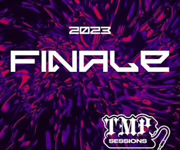 TMP Sessions Presents: 2023 Finale