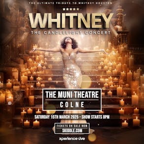 Whitney - The Candlelight Concert - Colne