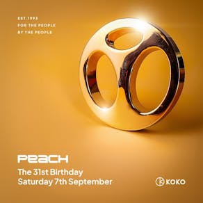 Peach 31st Birthday @ KOKO London