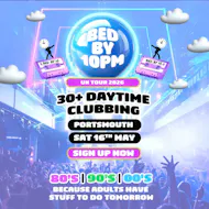 Bed By 10 | Portsmouth at The Gaiety Bar South Parade Pier