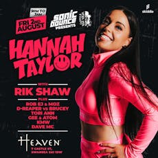 Sonic Bounce Presents Hannah Taylor at Heaven Swansea