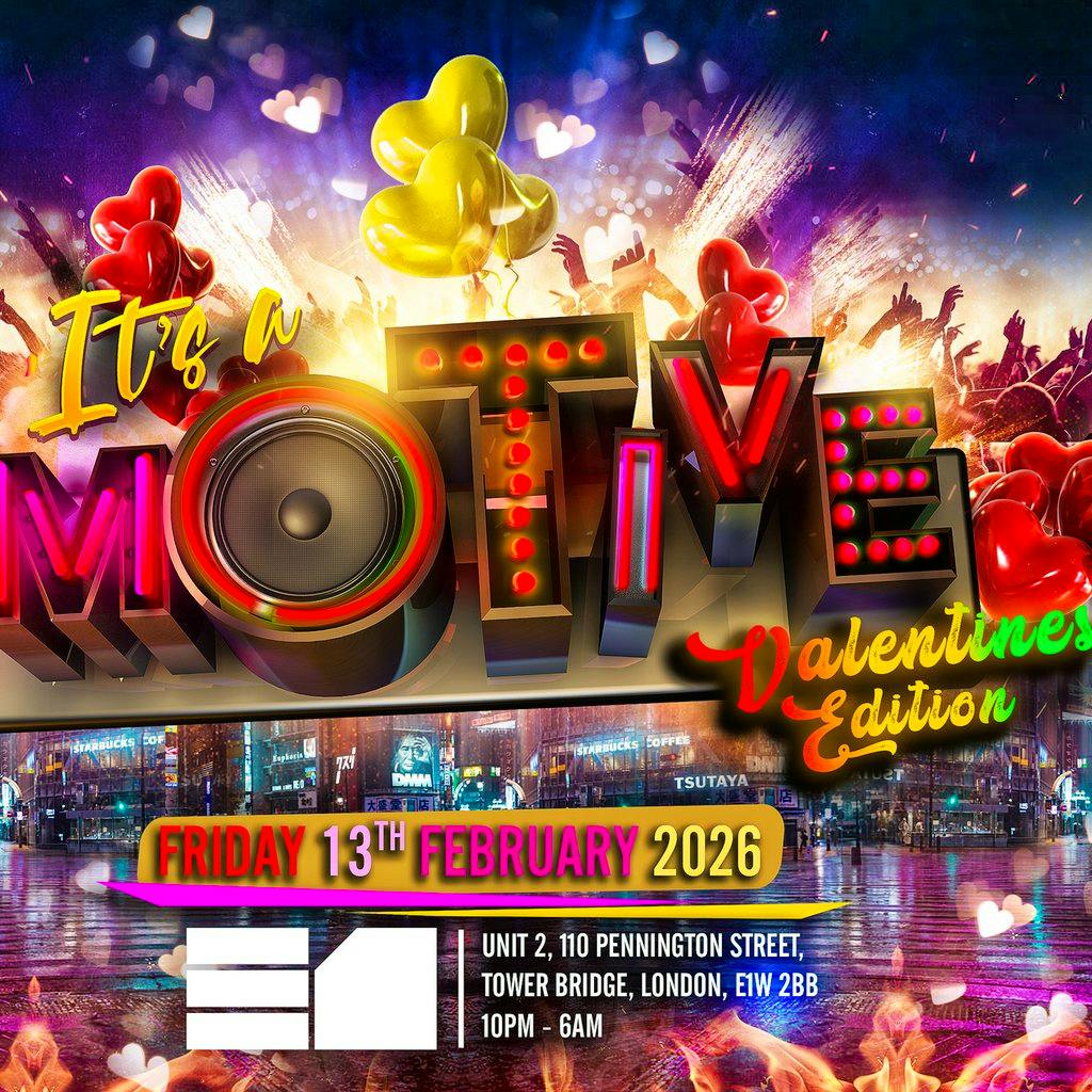 It's A Motive - Valentines Party at E1