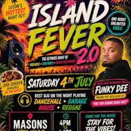 Island fever 2.0 special guest funky Dee!! at Masons Luton