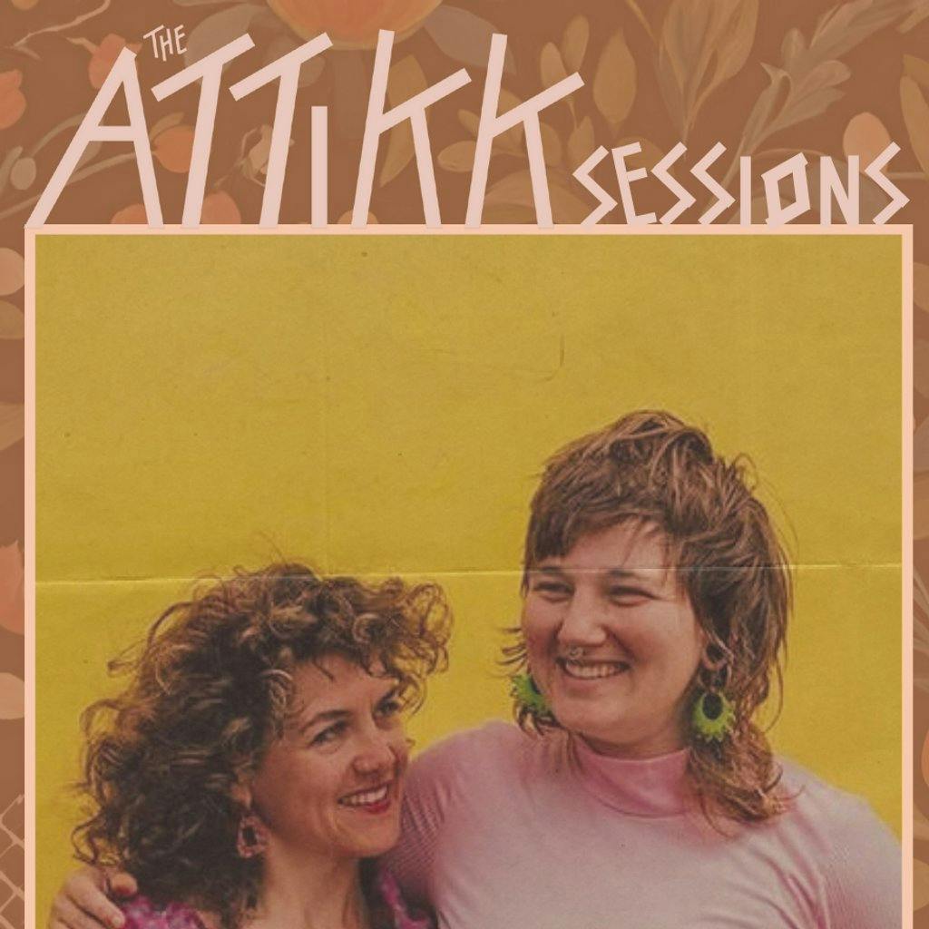 Attikk Sessions Presents Lucy & Hazel Jack Weston Tickets Hagglers Corner Sheffield Wed