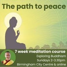 Exploring Buddhism - The Path to Peace (Week 3) at Kadampa Meditation Centre Birmingham