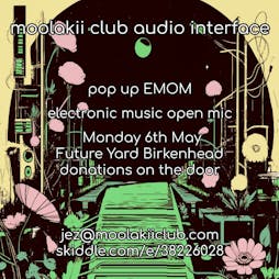 MC:LE Pop-Up EMOM Tickets | Future Yard Birkenhead  | Mon 6th May 2024 Lineup