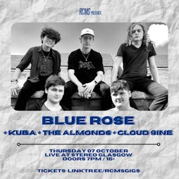 Blue Rose + Kuba + The Almonds + Cloud 9ine Tickets | Stereo Glasgow  | Thu 7th October 2021 Lineup