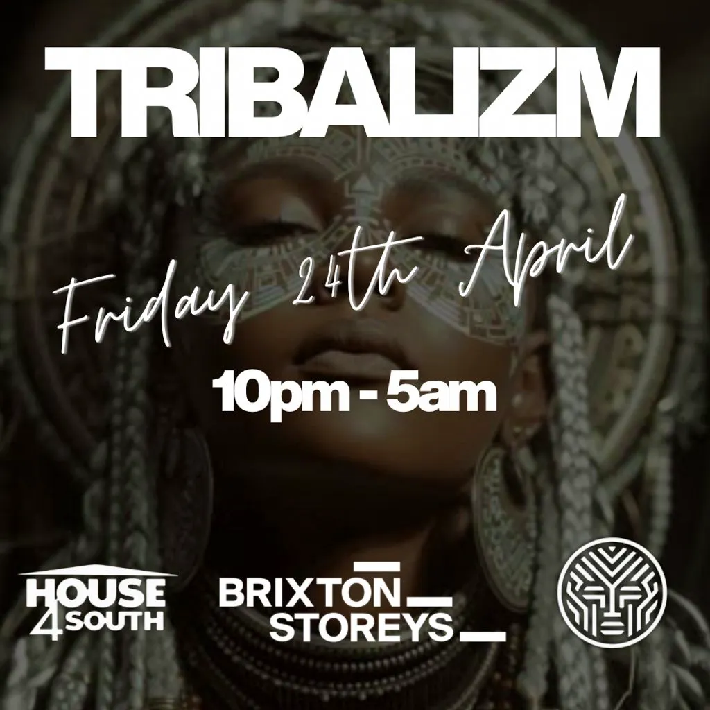 Tribalizm at Brixton Storeys
