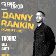 Silent Drop Presents Danny Rankin at Arena Torquay
