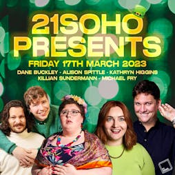 21Soho Presents... St Patrick's Day Special! Tickets | 21Soho London  | Fri 17th March 2023 Lineup