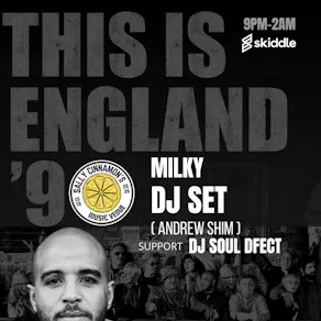 Milky this is England Dj Set