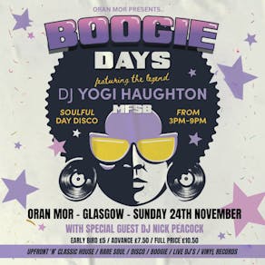 Boogie Days (Day Disco) w/ Yogi Haughton & Nick Peacock