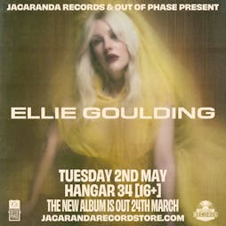 Venue: Ellie Goulding | Hangar 34 | Liverpool | Hangar 34 Liverpool  | Tue 2nd May 2023