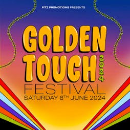 Golden Touch Festival 2024 Tickets | The Wedgewood Rooms Southsea  | Sat 8th June 2024 Lineup