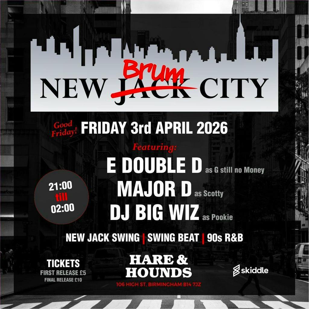 New Jack Brum City at Hare And Hounds Kings Heath