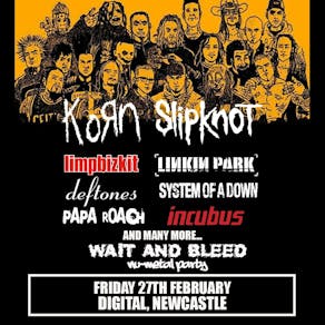 Wait and Bleed - Nu Metal Party (Newcastle)