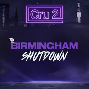 Cru2: The Birmingham Shutdown