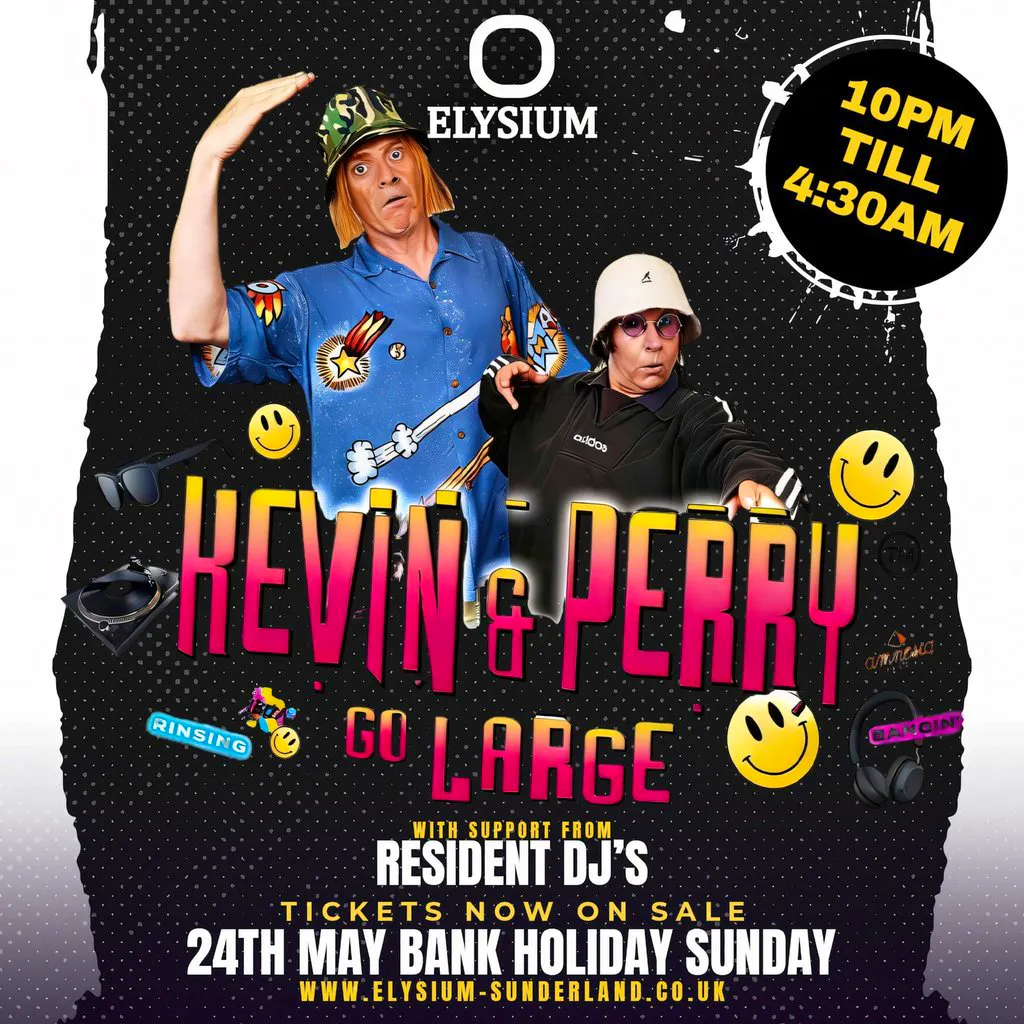 Kevin & Perry Go Large - Sunderland at Elysium Nightclub Sunderland
