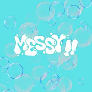 MESSY !! Presents: TBA at Club Colette