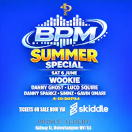 BPM Official - Lovers of House & UKG: Wookie, Danny Ghost & More at THE PRINCE ALBERT WOLVERHAMPTON