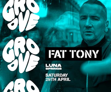 Groove presents DJ Fat Tony