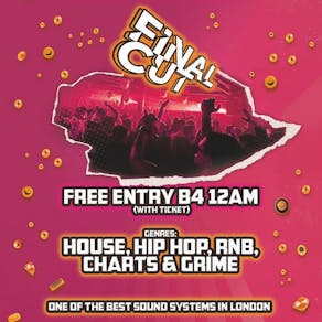 Final CUT - Free entry B4 Midnight & free shot