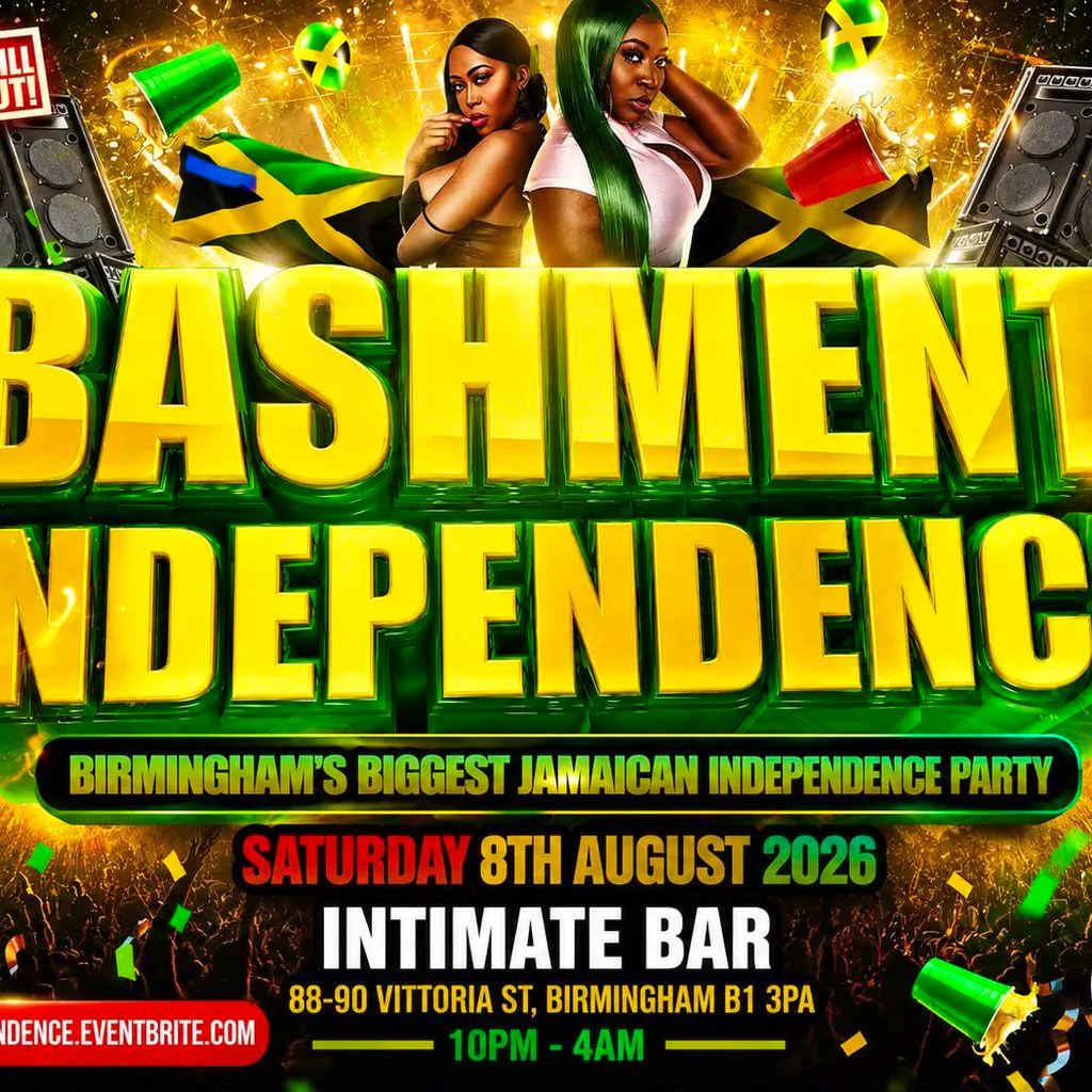 Bashment Independence Birmingham's Biggest Jamaican Independence at Intimate Lounge