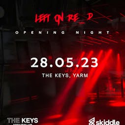 Left On Red Opening Night Tickets | The Keys Yarm Yarm  | Sun 28th May 2023 Lineup
