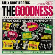 THE GOODNESS - Fridays @ Billy's at Billy Bootleggers Nottingham