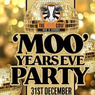 Moo Years Eve at The Dirty Cow at The Dirty Cow