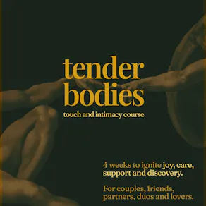 Tender Bodies - couples touch and intimacy course