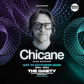 PO4 Live Presents: Chicane + Support