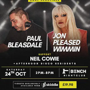 Jon Pleased Wimmin & Paul Bleasdale