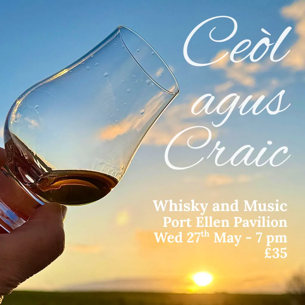 Ceòl agus Craic Whisky Tasting at Port Ellen Pavilion