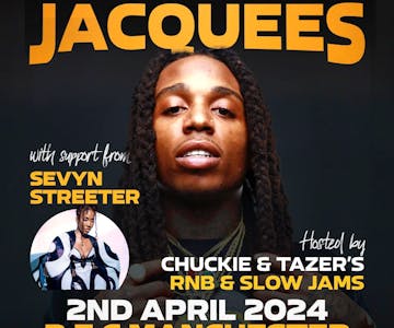 JACQUEES / Sevyn Streeter / RNB & Slow Jams MANCHESTER