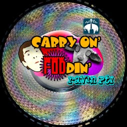 CARRY ON FODDIN RAVIN pt1 Tickets | Pilgrims Yard Gloucester  | Sat 18th March 2023 Lineup
