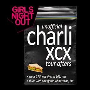 Girls Night Out: unofficial Charli xcx afters (London)