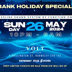 An ALLNIGHTER of ACTUAL BASSLINE Tickets | Volt Nightclub Barnsley  | Sun 26th May 2024 Lineup