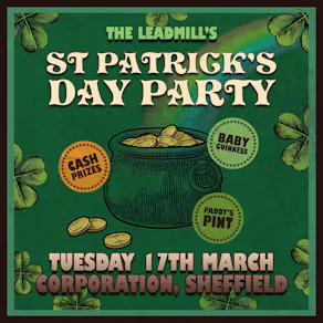 The Leadmill's St Patricks Day Party