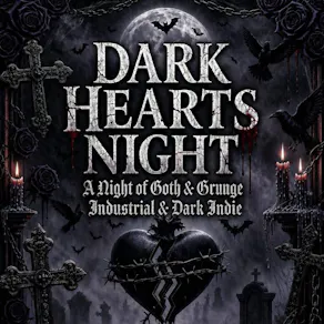 Goth Night - Dark Hearts Night