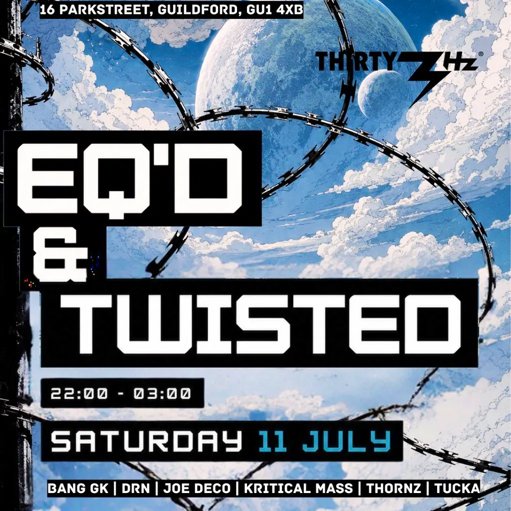 Eq'd & Twisted at Thirty3Hz