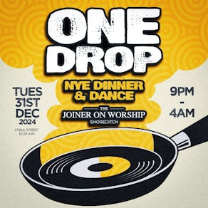 ONE DROP - NYE Dinner & Dance