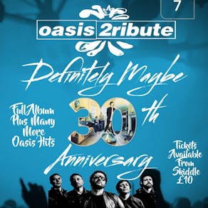Definitely Maybe 30th Anniversary with Oasis2ribute.